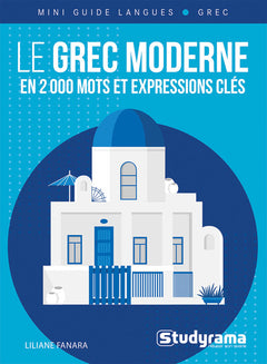 Le grec moderne en 2 000 mots et expressions clés