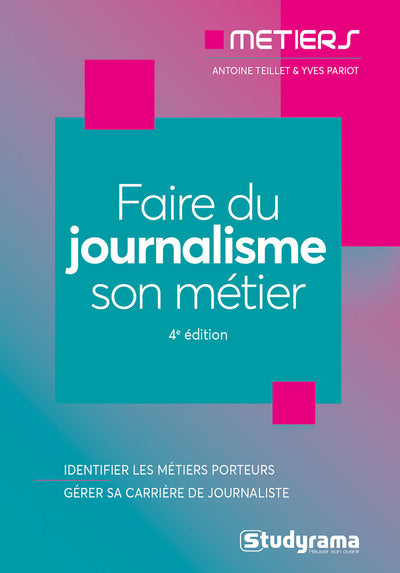 Faire du journalisme son métier