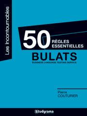 50 règles essentielles - Bulats