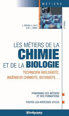 Les métiers de la chimie et de la biologie