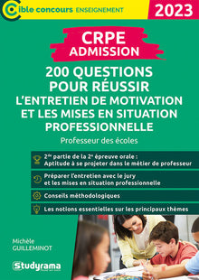 CRPE – Admission – 200 questions pour réussir l’entretien de motivation et les mises en situation professionnelle