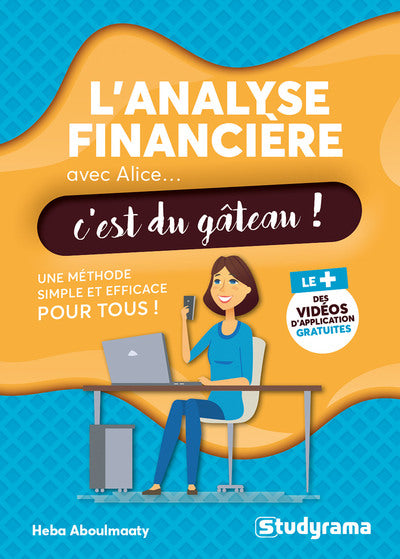 L'analyse financière avec Alice, c'est du gâteau