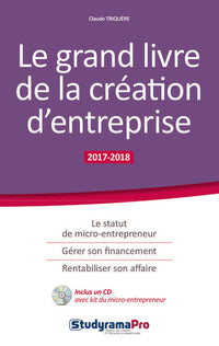 Le grand livre de la création d'entreprise