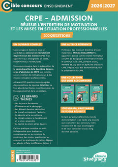 CRPE – Admission – Réussir l’entretien de motivation et les mises en situations professionnelles – 200 questions