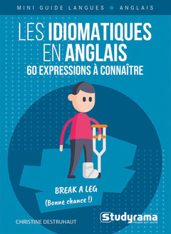 Les idiomatiques en anglais – 60 expressions à connaître