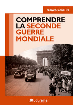 Comprendre la seconde guerre mondiale