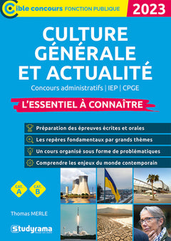 Culture générale et actualité – L'essentiel à connaître (Catégories A et B – Édition 2023)