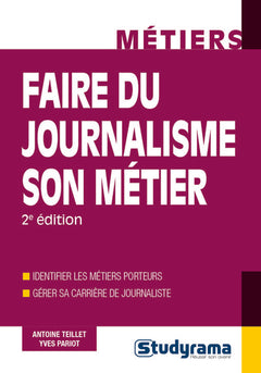 Faire du journalisme son métier