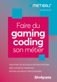 Faire du coding/gaming son métier