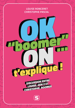 Ok boomer... on t'explique !