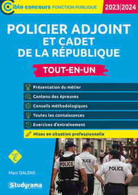 Policier adjoint et cadet de la République – Tout-en-un
