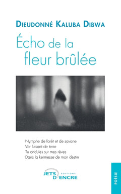 Écho de la fleur brûlée