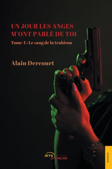 Un jour les anges m'ont parlé de toi