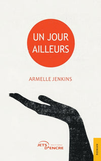 Un jour ailleurs