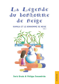 La légende du bonhomme de neige