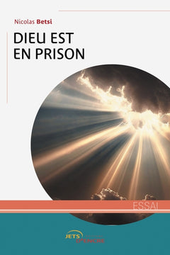 Dieu est en prison