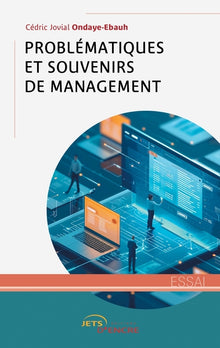 Problématiques et souvenirs de management