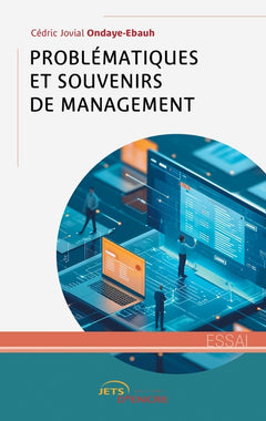 Problématiques et souvenirs de management