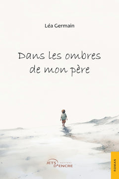 Dans les ombres de mon père