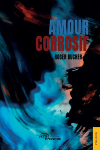 Amour corrosif