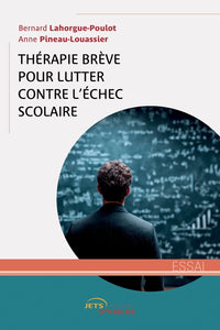 Thérapie brève pour lutter contre l'échec scolaire
