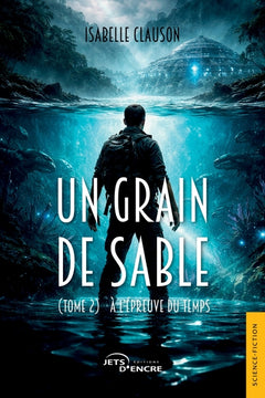 Un grain de sable (tome 2)