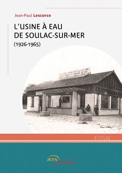 L'usine à eau de Soulac