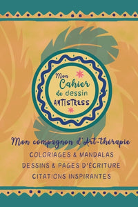 Mon cahier de dessin antistress