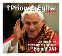 Les plus belles méditations et prières de Benoit XVI