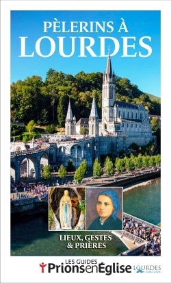 Pèlerins à Lourdes