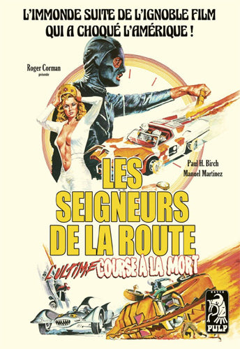 Les Seigneurs de la route - L'Ultime course à la mort