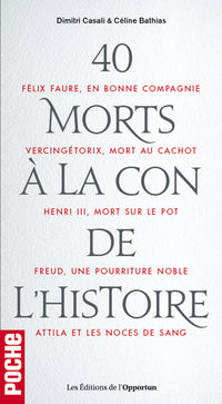 Les 40 morts à la con de l'histoire !