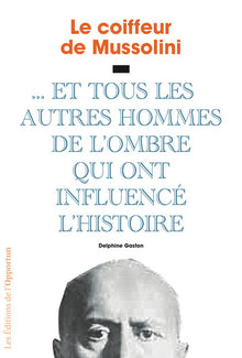 Le coiffeur de Mussolini