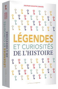 Légendes et curiosités de l'Histoire