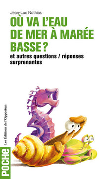 Où va l'eau de mer à marée basse?