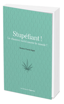 Stupéfiant ! Le chanvre va-t-il sauver le monde ?
