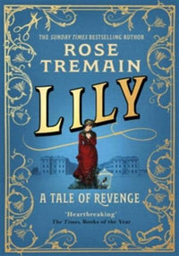 Lily: A Victorian Tale of revenge from the Sunday Times bestselling author