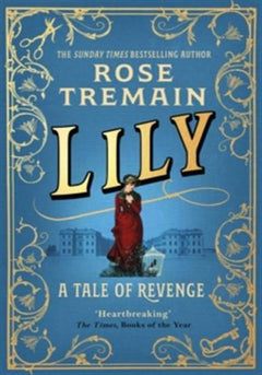 Lily: A Victorian Tale of revenge from the Sunday Times bestselling author