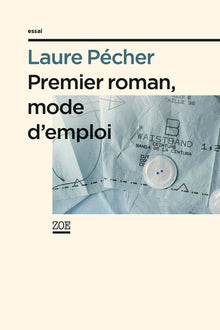 premier roman, mode d'emploi