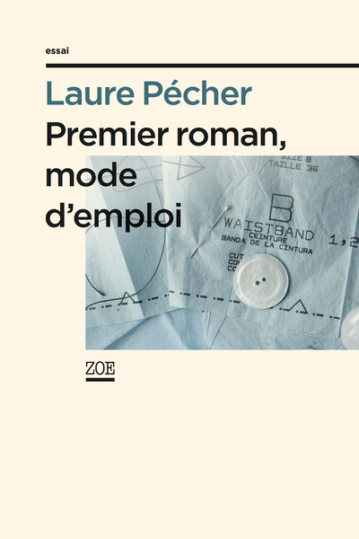 premier roman, mode d'emploi