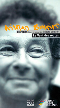 Le vent des routes. Hommages à Nicolas Bouvier