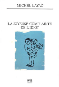 La Joyeuse complainte de l'idiot