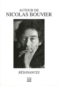 Résonnances, autour de Nicolas Bouvier