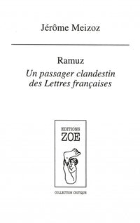 Ramuz, un passager clandestin des lettres françaises