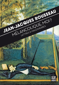 Mélancolique, moi?