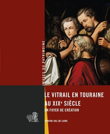 Le vitrail en Touraine au XIXe siècle