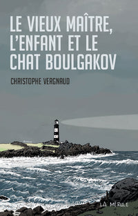 LE VIEUX MAITRE, L'ENFANT ET LE CHAT BOULGAKOV