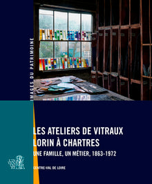 Les ateliers de vitraux Lorin à Chartres