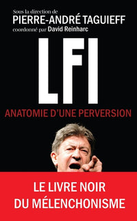 LFI -  Anatomie d'une perversion