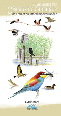 Guide illustre des oiseaux de Camargue, de Crau et du littoral méditerranéen